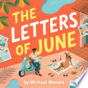 The Letters of June - Michael Mooers by Michael Mooers