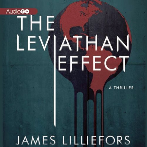 The Leviathan Effect: A Thriller by James Lilliefors