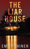 The Liar House by Emily Shiner