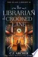 The Librarian of Crooked Lane by C.J. Archer