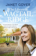 The Library at Wagtail Ridge by Janet Gover