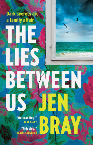 The Lies Between Us: A Novel by Bray, Jen