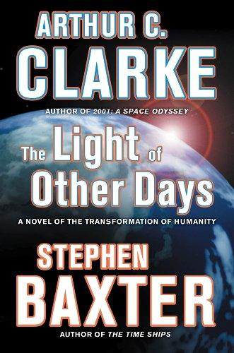 The Light of Other Days by Stephen Baxter