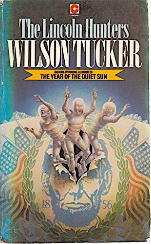 The Lincoln hunters by Wilson Tucker