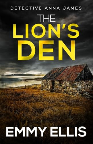 The Lion's Den A Gripping Yorkshire Crime Thriller Full of Twists by Emmy Ellis