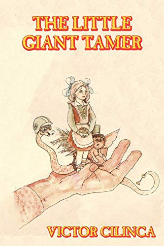 The Little Giant-Tamer Tales of Fable & Fantasy by Victor Cilinca