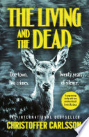 The Living and the Dead by Christoffer Carlsson