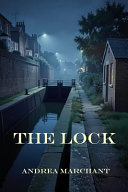 The Lock by Andrea Marchant