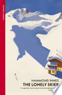 The Lonely Skier by Hammond Innes