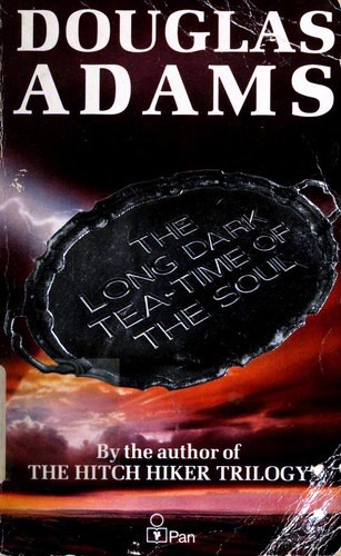 The Long Dark Tea-Time of the Soul by Douglas Adams
