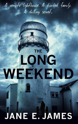 The Long Weekend by Jane James