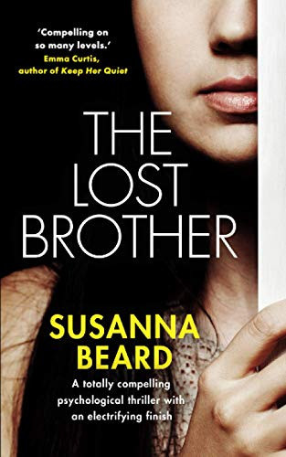 THE LOST BROTHER a totally compelling psychological thriller with an electrifying finish (Totally gripping psychological thrillers) by BEARD, SUSANNA