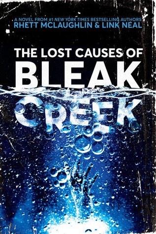 The Lost Causes of Bleak Creek by Rhett McLaughlin