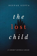 The Lost Child by Deepak Gupta