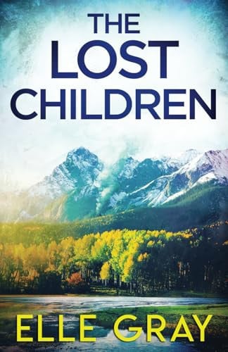 The Lost Children by Elle Gray