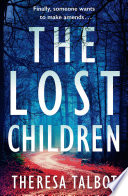 The Lost Children by Theresa Talbot