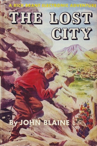 The Lost City (1947) A Rick Brant Electronic Adventure by John Blaine