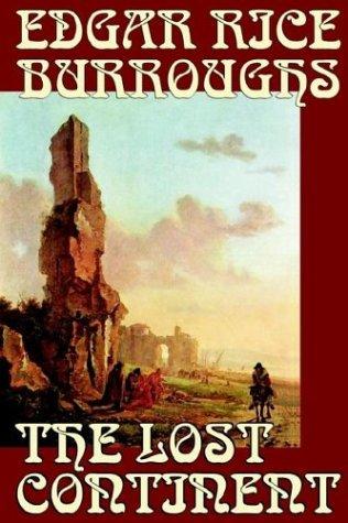 The Lost Continent by Edgar Rice Burroughs