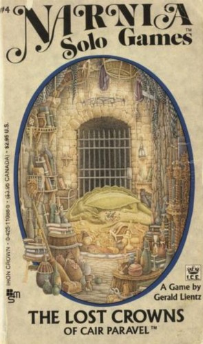 The Lost Crowns of Cair Paravel (Narnia Solo Games #4) by Gerald Lientz