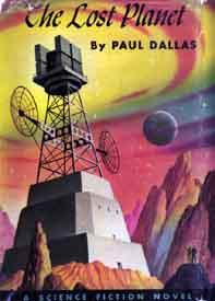 The Lost Planet by Paul V. Dallas
