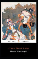 The Lost Princess of Oz Lyman Frank Baum (Action and Adventure, Fantasy, Classics, Literature) [Annotated] by Lyman Frank Baum