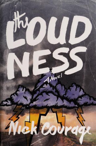The loudness by Nick Courage