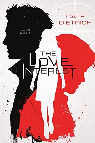The love interest by Cale Dietrich