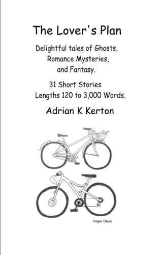 The Lover's Plan Delightful Tales of Ghosts, Romance Mysteries, and Fantasy by Adrian Kerton