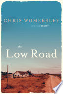 The Low Road by Chris Womersley
