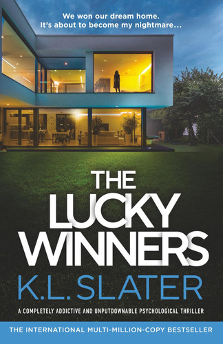 The Lucky Winners - A Completely Addictive and Unputdownable Psychological Thriller by SLATER.