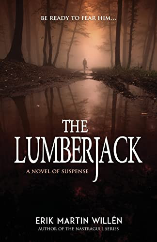 The Lumberjack by Erik Martin Willen