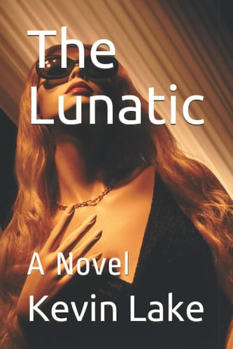 The Lunatic by Truman Jackson
