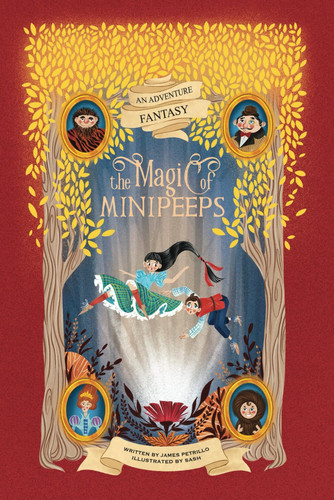 The Magic of Minipeeps: An Adventure Fantasy by Petrillo, James