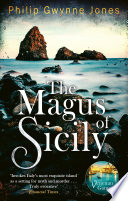 The Magus of Sicily by Philip Gwynne Jones