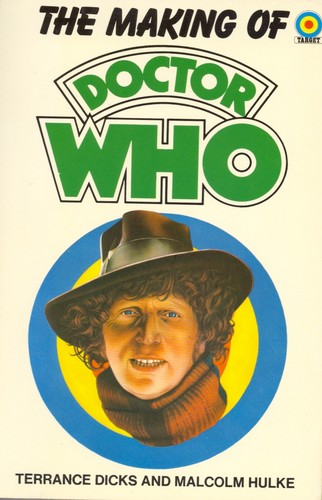 The Making of Doctor Who by Terrance Dicks
