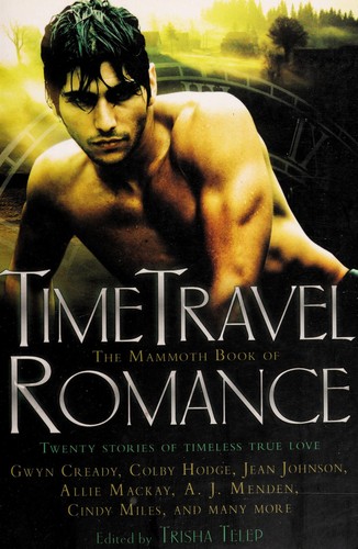 The Mammoth Book of Time Travel Romance by Trisha Telep