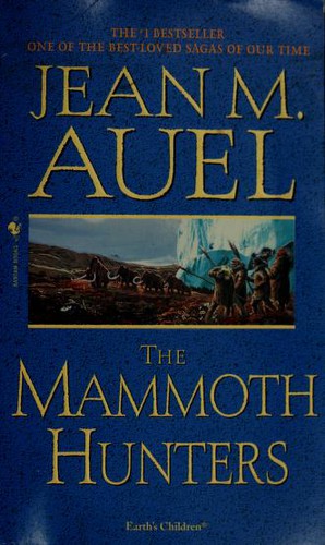 The Mammoth Hunters by Jean M. Auel
