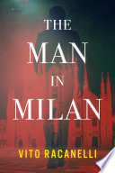 The Man In Milan by Vito Racanelli