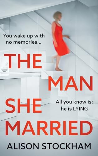 The Man She Married by Alison Stockham