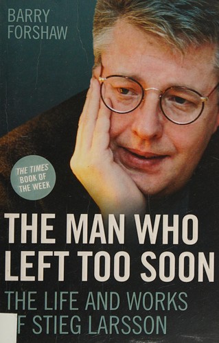 The Man Who Left Too Soon by Barry Forshaw