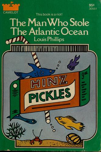 The man who stole the Atlantic Ocean by Louis Phillips