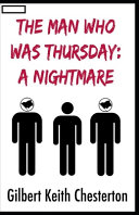 The Man Who Was Thursday by G K Chesterton