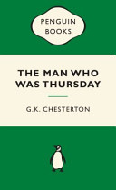 The Man Who Was Thursday by Gilbert Keith Chesterton