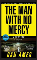 The Man with No Mercy by Dan Ames
