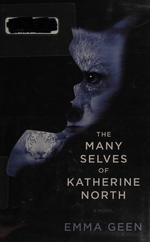 The many selves of Katherine North by Emma Geen