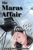 The Maras Affair by Eric Ambler