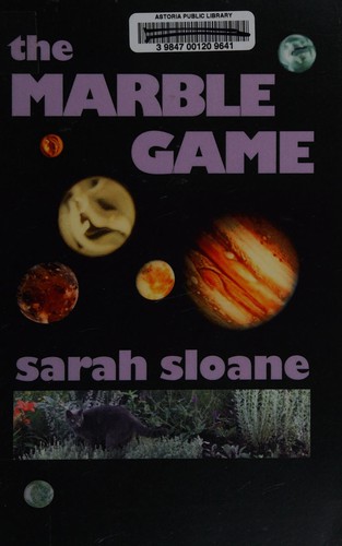 The marble game by Sarah Sloane
