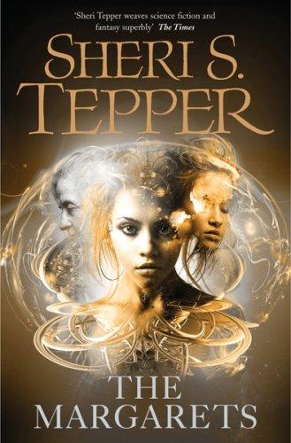 The Margarets by Sheri S. Tepper