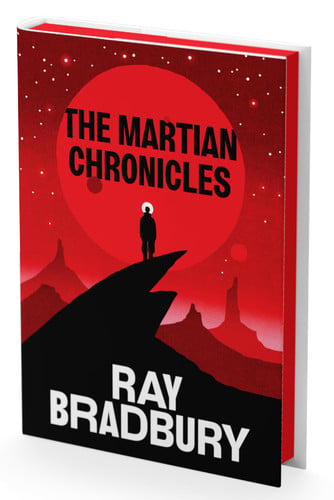 The Martian Chronicles Deluxe Collector's Edition by Ray Bradbury