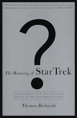 The meaning of Star Trek by Richards, Thomas